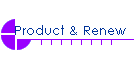 Product & Renew